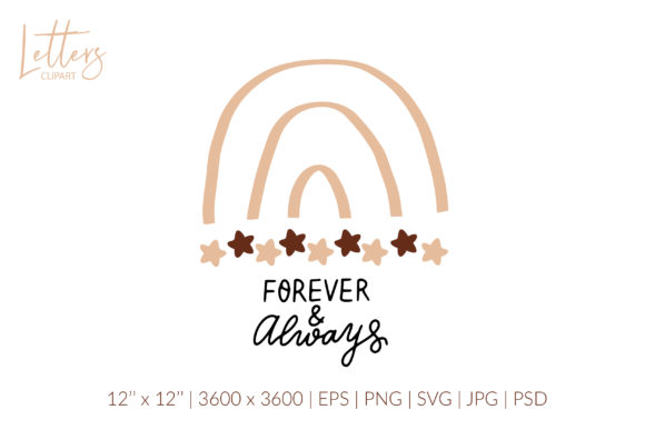 Forever and Always. Boho Rainbow. Love Graphics and Illustrations