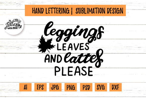 Leggings Leaves and Lattes Please Graphics