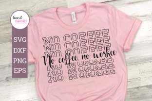 No Coffee No Workee Cut File Graphics