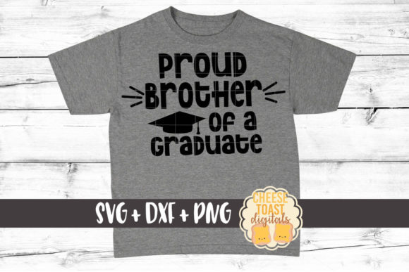 Proud Brother of a Graduate Graphics and Crafts
