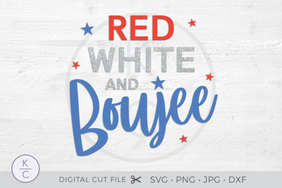 Red White and Boujee - 4th of July