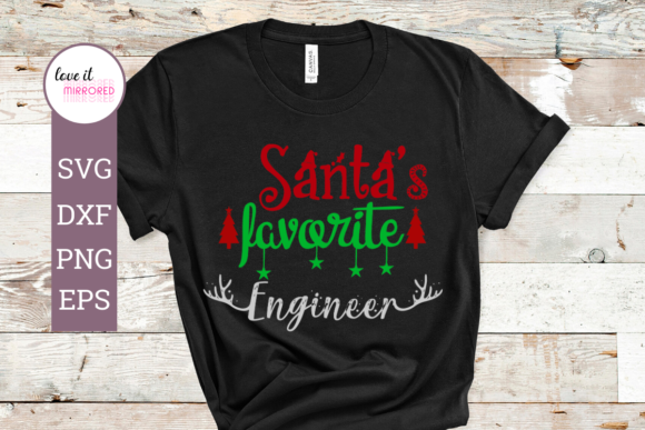 Santa’s Favorite Engineer Christmas Graphics