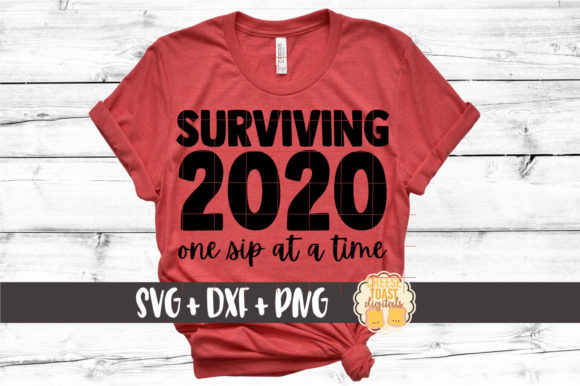 Surviving 2020 One Sip at a Time