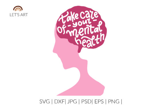 Take Care of Your Mental Health SVG Graphics