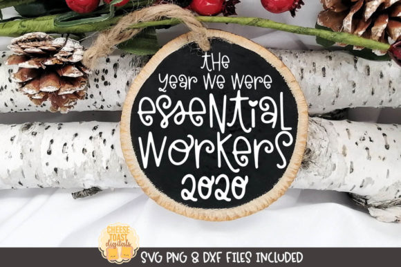The Year We Were Essential Workers 2020