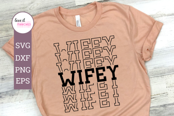 Wifey Mirror Word Cut File: Graphics for Crafts