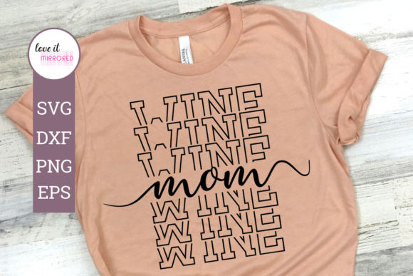 Wine Mom Mirror Word Cut File: Graphics and Crafts for Branding